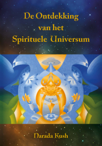 De ontdekking van het spirituele universum - Narada Kush