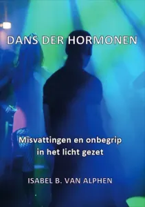 Dans der Hormonen - Isabel van Alphen